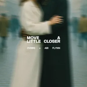 Pochette de Move a Little Closer de DVBBS