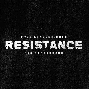 Pochette de Resistance de Fred Lonberg-Holm - Ken Vandermark