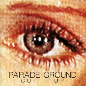 Pochette de Cut Up de Parade Ground