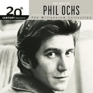 Pochette 20th Century Masters: The Millennium Collection: The Best of Phil Ochs