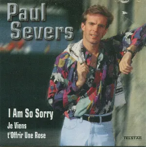 Pochette de I Am So Sorry / Je viens t’offrir une rose de Paul Severs