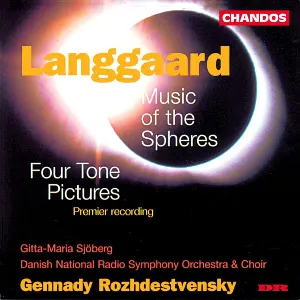 Pochette de Music of the Spheres / Four Tone Pictures de DR SymfoniOrkestret - Rued Langgaard - Gennady Rozhdestvensky - Danish National Radio Choir
