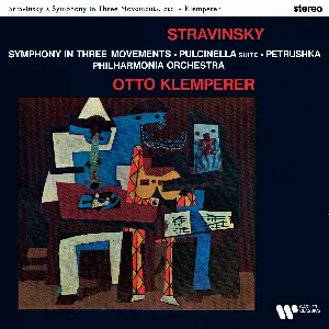 Pochette de Symphony in Three Movements / Pulcinella Suite / Petrushka de Philharmonia Orchestra - Igor Stravinsky - Otto Klemperer