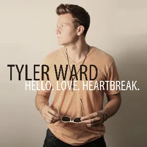Pochette de Hello. Love. Heartbreak. de Tyler Ward