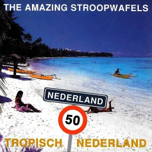 Pochette de Tropisch Nederland de The Amazing Stroopwafels
