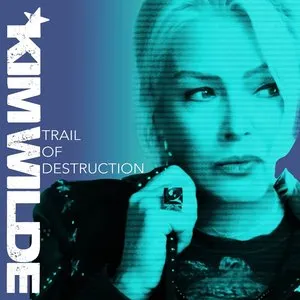 Pochette de Trail Of Destruction de Kim Wilde