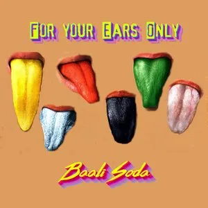 Pochette de For your Ears Only EP de Baali Soda