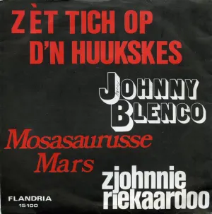 Pochette de Zèt tich op d’n huukskes / Mosasaurusse mars de Johnny Blenco