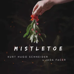Pochette de Mistletoe de Jada Facer - Kurt Hugo Schneider