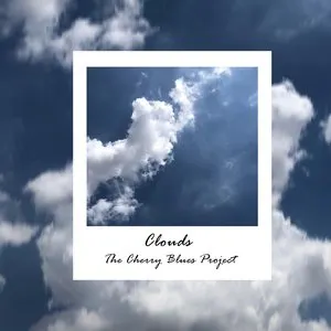 Pochette de Clouds de The Cherry Blues Project