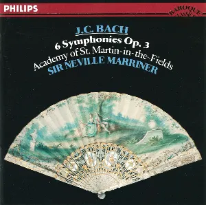 Pochette de 6 Symphonies op. 3 de Johann Christian Bach - Sir Neville Marriner - Academy of St Martin in the Fields