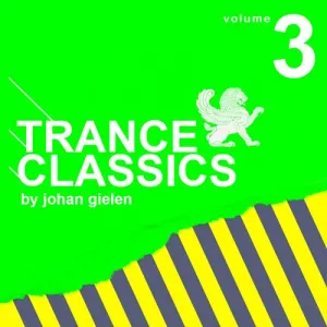 Pochette de Trance Classics Vol. 3 By Johan Gielen de Johan Gielen