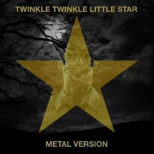 Pochette de Twinkle, Twinkle, Little Star (Metal version) de Leo Moracchioli