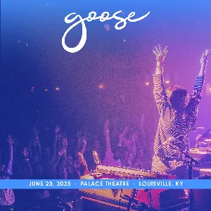 Pochette de 2023-06-23: Palace Theatre, Louisville, KY de Goose