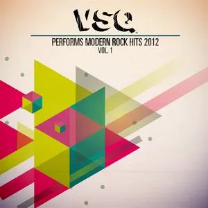 Pochette VSQ Performs Modern Rock Hits 2012, Vol. 1