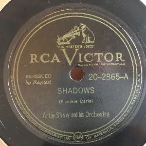 Pochette de Shadows / Don't Take Your Love From Me de Artie Shaw and His Orchestra