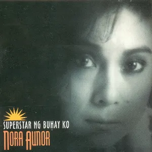 Pochette de Superstar Ng Buhay Ko de Nora Aunor