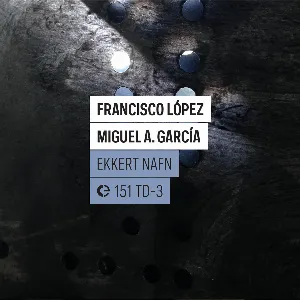Pochette de Ekkert Nafn de Francisco López