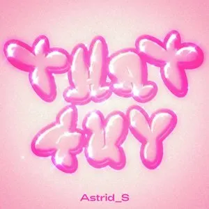 Pochette de That Guy de Astrid S