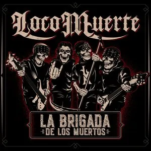 Pochette de La Brigada De Los Muertos de Locomuerte