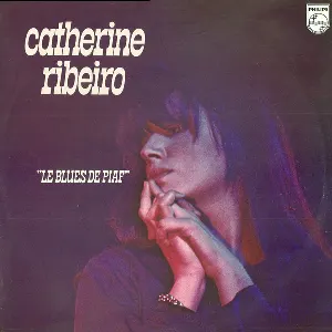 Pochette de Le Blues de Piaf de Catherine Ribeiro