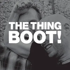 Pochette de Boot! de The Thing