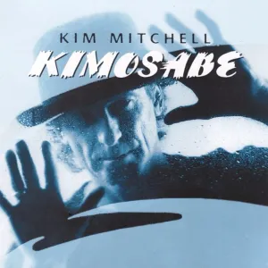 Pochette de Kimosabe de Kim Mitchell