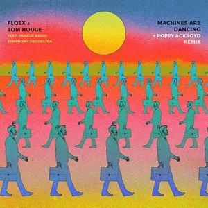 Pochette de Machines Are Dancing de Symfonický orchestr Českého rozhlasu