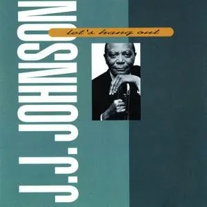 Pochette de Let's Hang Out de J.J. Johnson