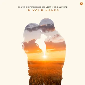 Pochette de In Your Hands de Dennis Sheperd