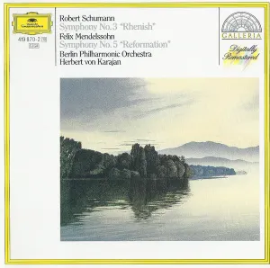 Pochette de Symphony No. 3 "Rhenish" / Symphony No. 5 "Reformation" de Felix Mendelssohn - Robert Schumann - Herbert von Karajan - Berliner Philharmoniker