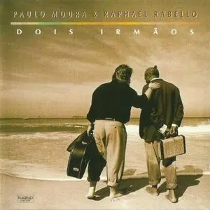 Pochette de Dois irmaos de Paulo Moura - Raphael Rabello