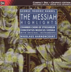 Pochette The Messiah: Highlights (Chamber Choir of Stockholm feat. conductor: Nikolaus Harnoncourt)