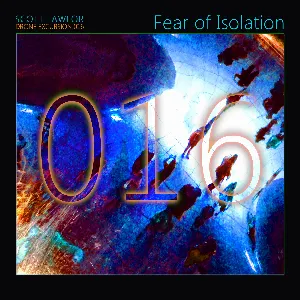 Pochette de Drone Excursion 016 (Fear of Isolation) de Scott Lawlor