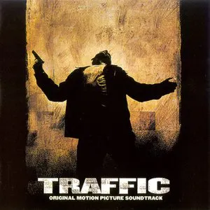 Pochette Traffic: Original Motion Picture Soundtrack