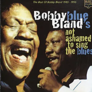 Pochette de Not Ashamed To Sing The Blues de Bobby “Blue” Bland