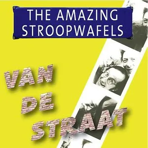 Pochette de Van de straat de The Amazing Stroopwafels