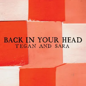 Pochette de Back in Your Head de Tegan and Sara