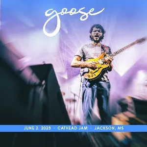 Pochette de 2023-06-02: Cathead Jam, Jackson, MS de Goose