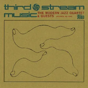 Pochette de Third Stream Music de The Modern Jazz Quartet