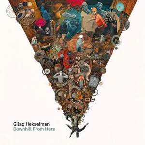 Pochette de Downhill from Here de Gilad Hekselman