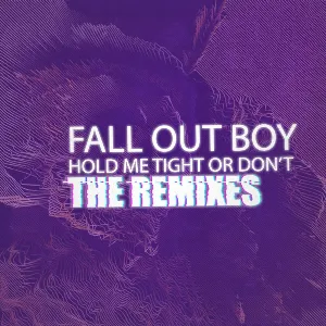 Pochette HOLD ME TIGHT OR DON’T: The Remixes