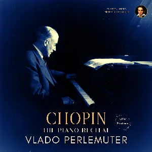 Pochette de Chopin: The Piano Recital by Vlado Perlemuter (2024 Remastered, Paris 1960) de Fryderyk Chopin - Vlado Perlemuter
