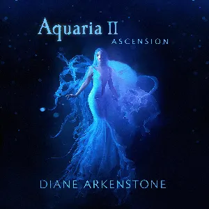 Pochette de Aquaria II: Ascension de Diane Arkenstone