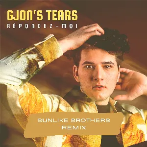 Pochette de Répondez‐moi (Sunlike Brothers remix) de Gjon’s Tears