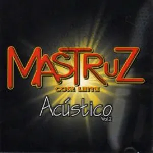 Pochette de Mastruz com Leite Acústico 2 de Mastruz com Leite
