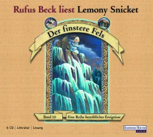 Pochette de Eine Reihe betrüblicher Ereignisse, Band 10: Der finstere Fels de Rufus Beck