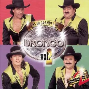Pochette de Las 30 grandes de Bronco, volumen 2 de Bronco