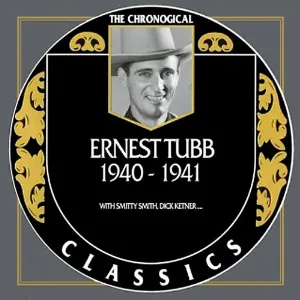 Pochette de The Chronogical Classics: Ernest Tubb 1940-1941 de Ernest Tubb