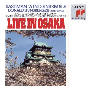 Pochette de Live in Osaka de Eastman Wind Ensemble